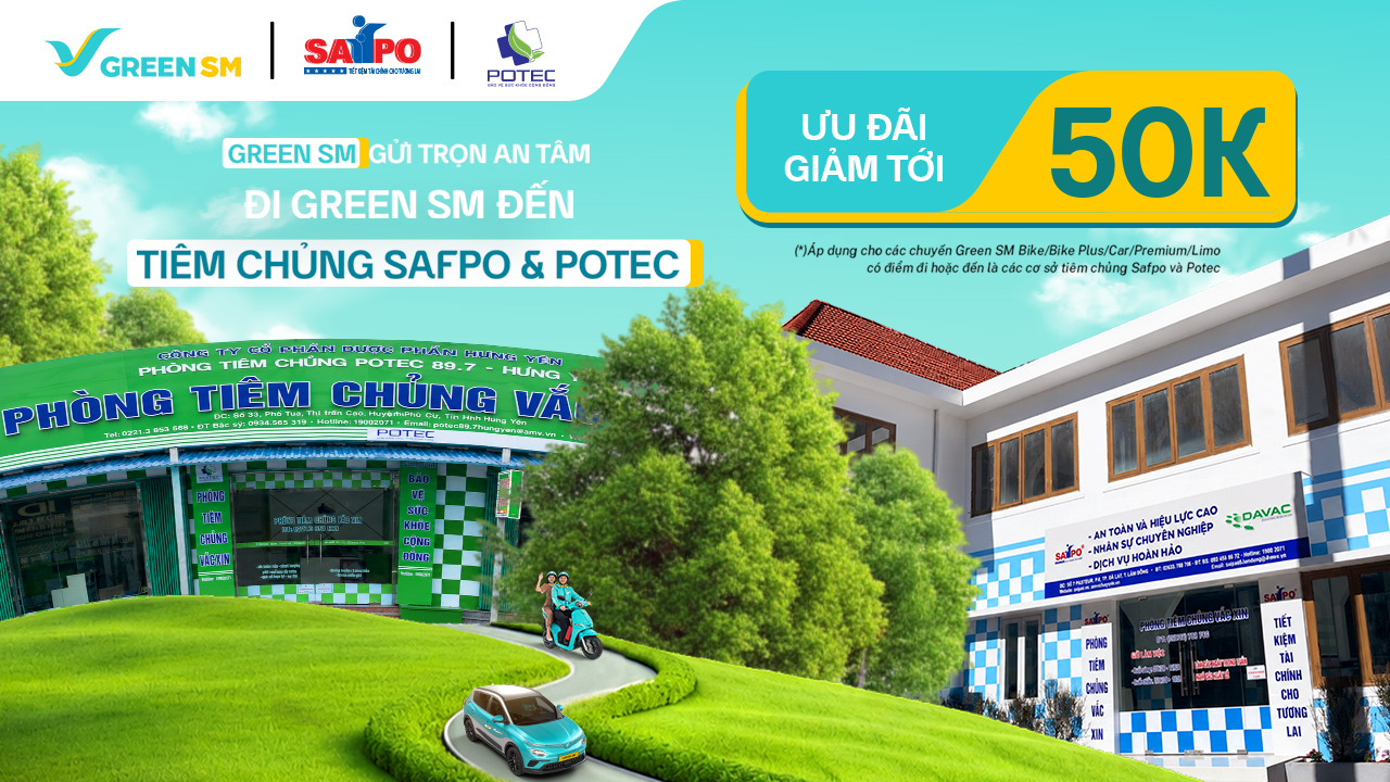 SAFPO & POTEC x GREEN SM: TRỌN VẸN SỰ QUAN TÂM, NÂNG NIU TỪNG CHẶNG ĐƯỜNG safpo-potec-x-green-sm-tron-ven-su-quan-tam-nang-niu-tung-chang-duong-